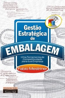 Gestão estratégica de embalagem: uma ferramenta de competitividade para su...