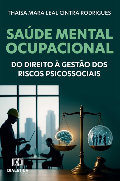 Do direito à saúde mental ocupacional à gestão de riscos psicossociais