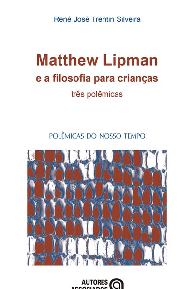 Matthew Lipman e a filosofia para crianças três polêmicas
