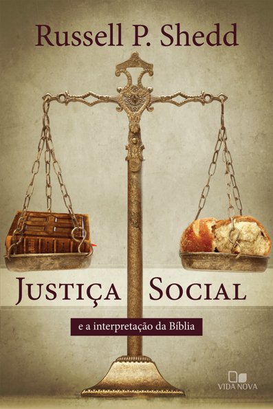 Justiça social e a interpretação da Bíblia