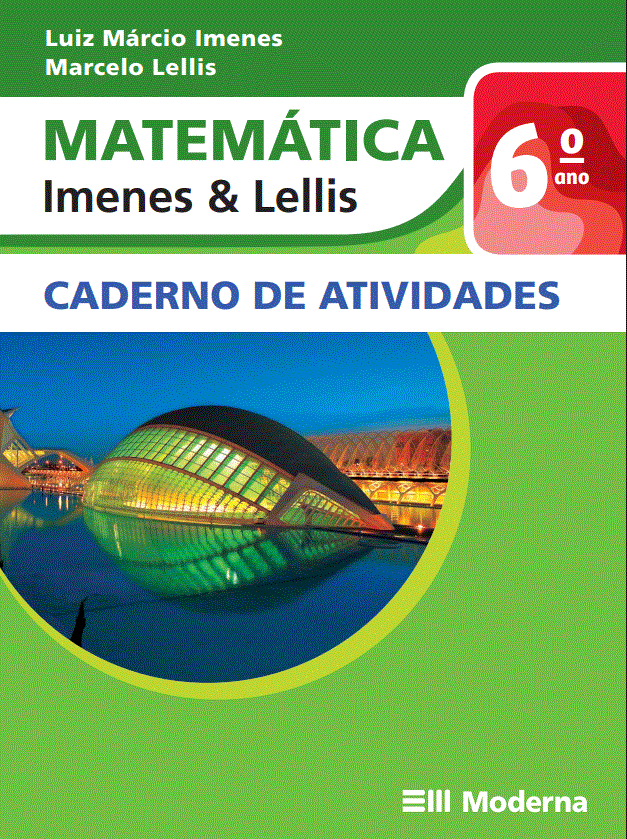 Matemática Imenes & Lellis - 6º ano - 1ª ed - Caderno de atividades