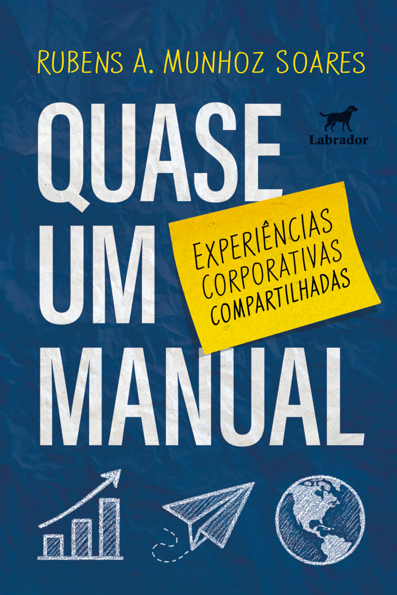 Quase um manual: Experiências corporativas compartilhadas