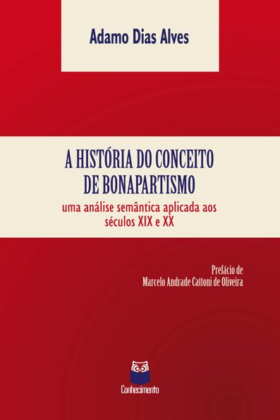 A história do conceito de bonapartismo: uma análise semântica aplicada aos...