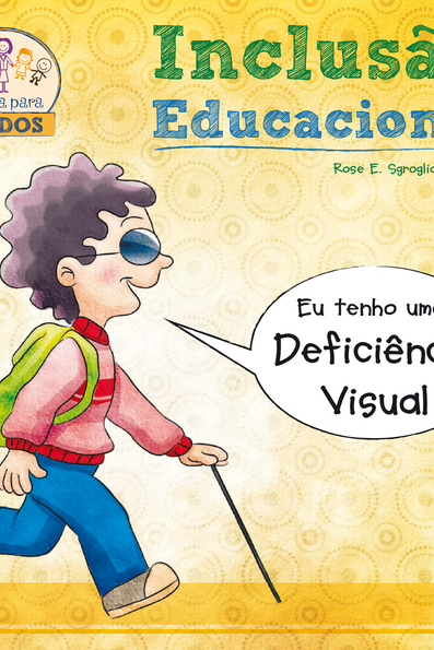 Inclusão educacional eu tenho uma deficiência visual