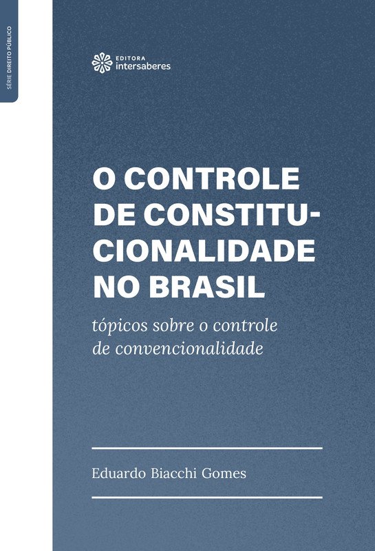 O Controle de Constitucionalidade no Brasil