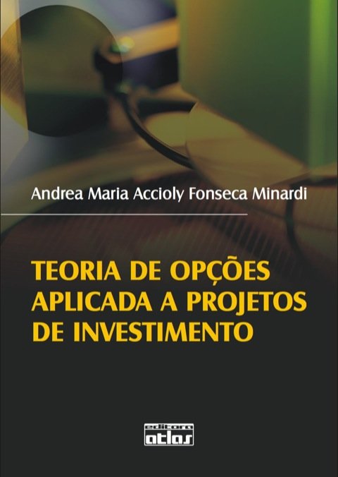 Teoria de opções aplicada a projetos de investimento
