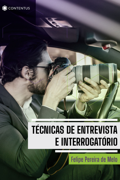 Técnicas de entrevista e interrogatório