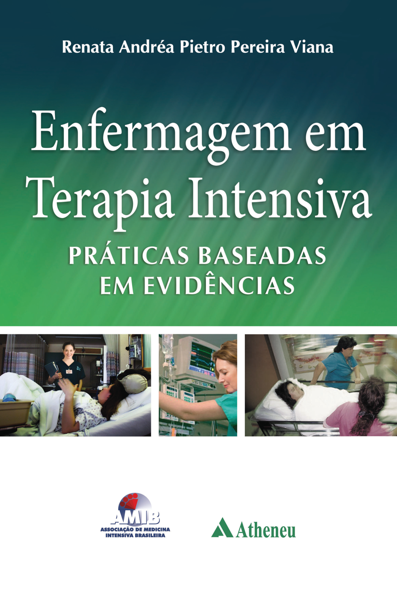 Enfermagem em terapia intensiva: práticas baseadas em evidências