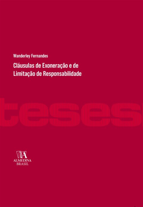 Cláusulas de exoneração e de limitação de responsabilidade