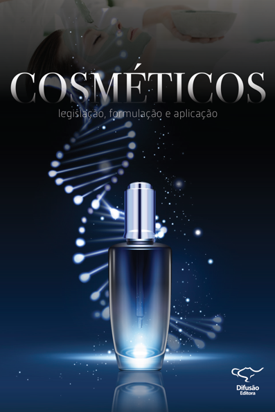 Cosméticos: legislação, formulação e aplicação
