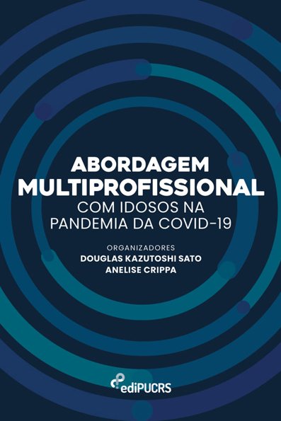 Abordagem multiprofissional com idosos na pandemia da Covid