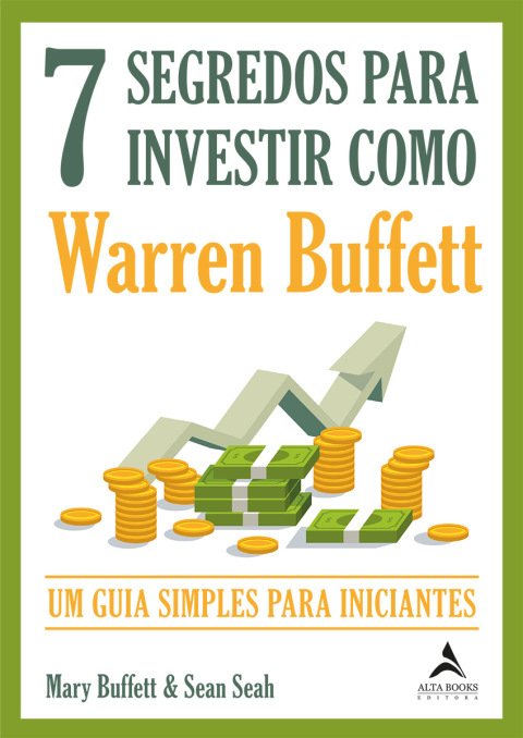 7 segredos para investir como Warren Buffet
