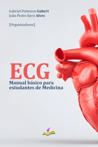 ECG: manual básico para estudantes de Medicina