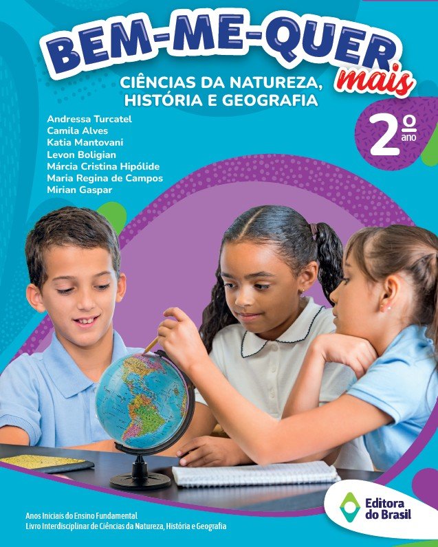 Bem-me-quer mais - Ciências da Natureza, História e Geografia - 2 Ano