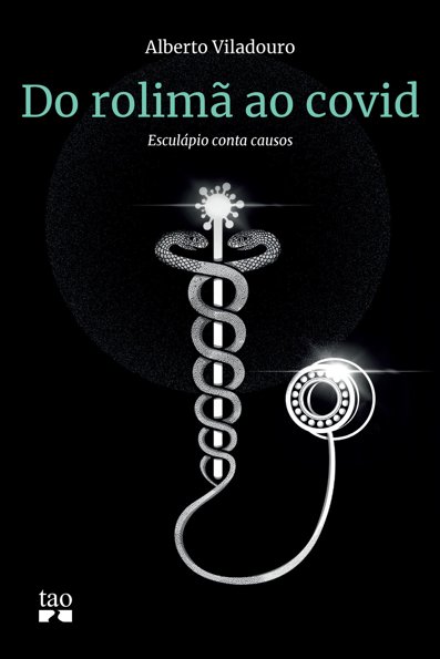 Do rolimã ao Covid: esculápio conta causos