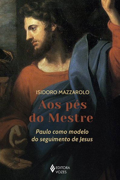Aos pés do mestre: Paulo como modelo do seguimento de Jesus