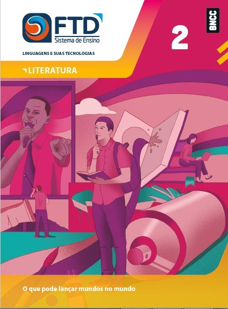 FTD Sistema de Ensino Literatura Vol 2