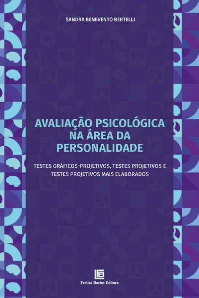Avaliação Psicológica na Área da Personalidade: Testes Gráficos