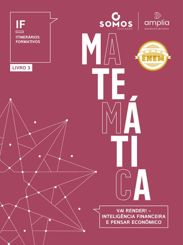 Itinerários formativos - Matemática 3 - Vai render! – Inteligência financeira