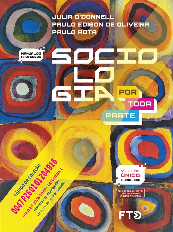 Sociologia por toda parte – Volume Único