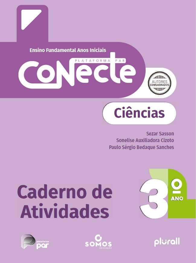 Plataforma par Conecte – Ciências – Caderno de Atividades - 3º ano