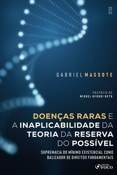 Doenças raras e a inaplicabilidade da teoria da reserva do possível: supre...