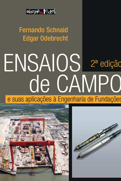 Ensaios de campo e suas aplicações à engenharia de fundações