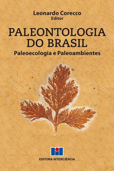 Paleontologia do Brasil: Paleoecologia e Paleoambientes
