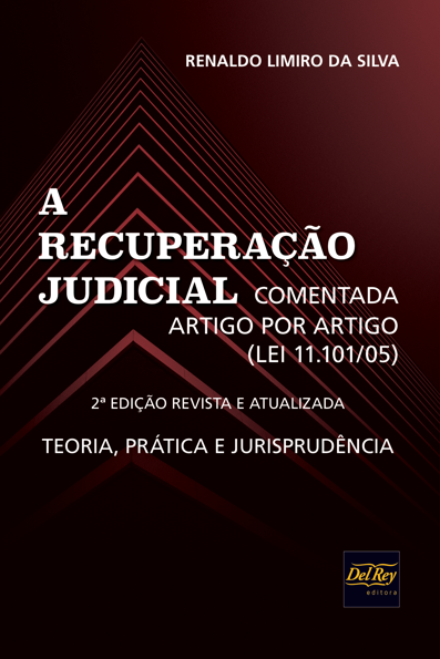 A recuperação judicial: teoria, prática e jurisprudência