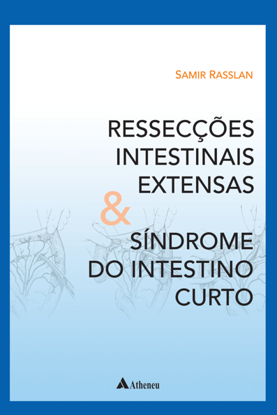 Ressecções intestinais externas e síndrome do intestino curto