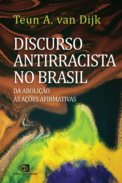 Discurso antirracista no Brasil: da abolição às ações afirmativas