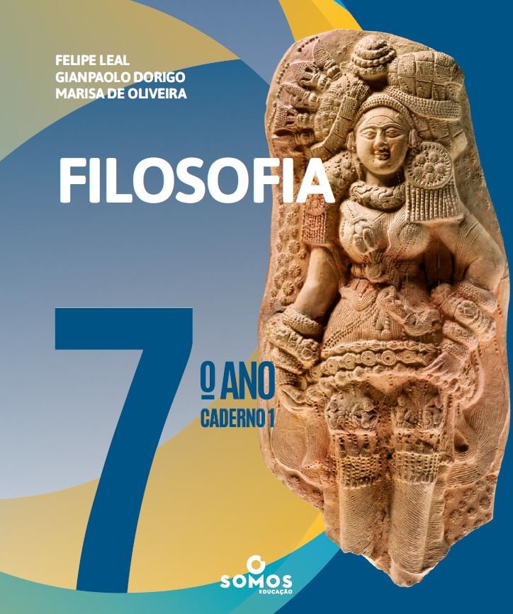 Filosofia - Somos - 7 ano Caderno 1