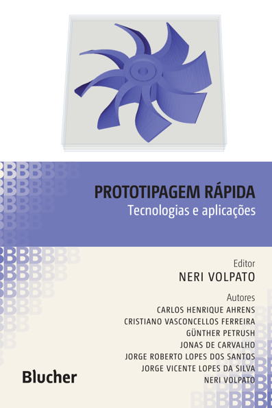 Prototipagem rápida: tecnologias e aplicações