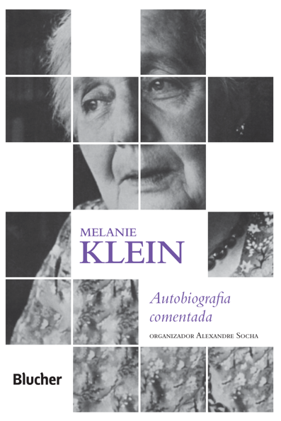 Melanie Klein: autobiografia comentada