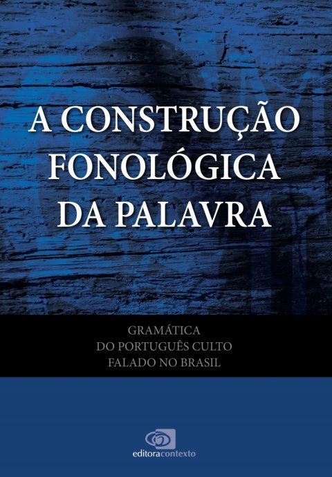 Gramática do português culto falado no Brasil, v. 7