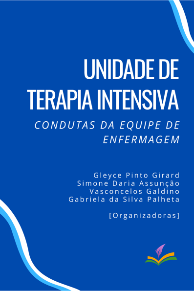 Unidade de terapia intensiva: condutas da equipe de enfermagem