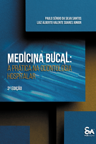 Medicina bucal: a prática na odontologia hospitalar