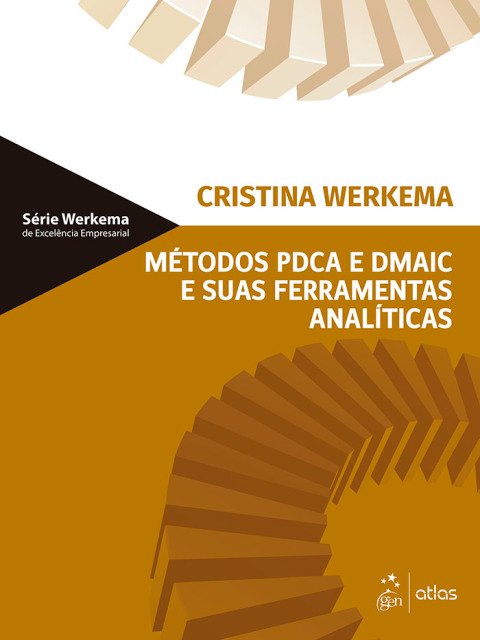 Métodos pdca e dmaic e suas ferramentas analíticas