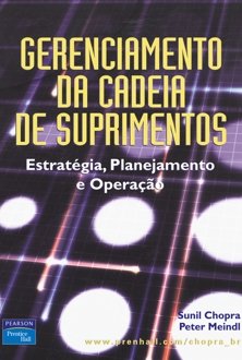 Gerenciamento da cadeia de suprimentos: estratégias, planejamento e operação