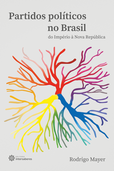 Partidos políticos no Brasil: do império à nova república