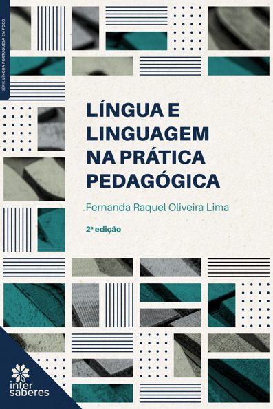 Língua e linguagem na prática pedagógica