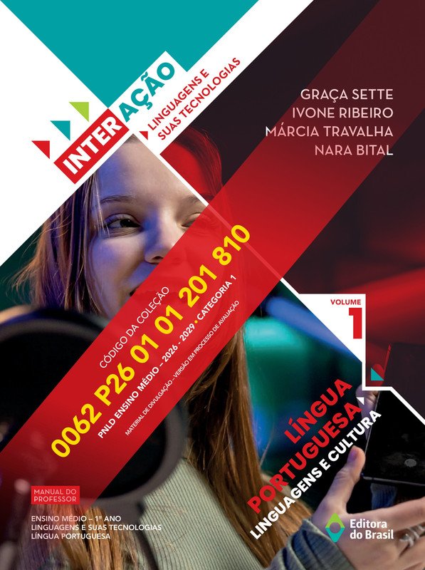 Interação: Língua Portuguesa, Linguagens e Cultura – Vol. 1