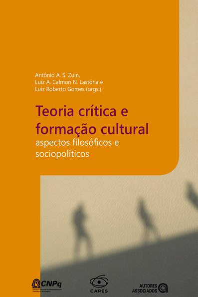 Teoria crítica e formação cultural aspectos filosóficos e sociopolíticos