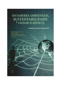 Os saberes ambientais, sustentabilidade e olhar jurídico