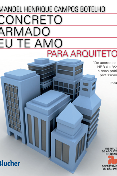 Concreto armado eu te amo: para arquitetos