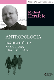 Antropologia: prática teórica na cultura e na sociedade