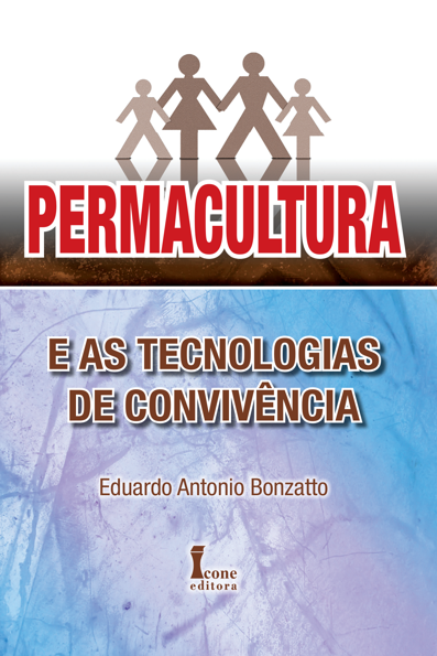 Permacultura e as tecnologias de convivência