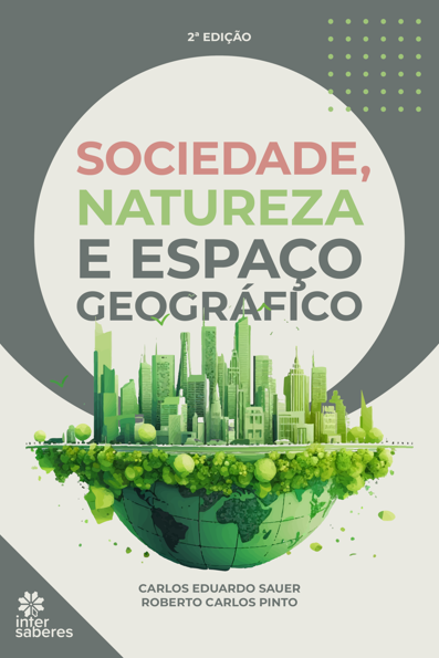 Sociedade, natureza e espaço geográfico