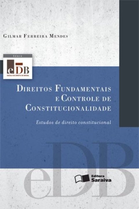 Direitos fundamentais e controle de constitucionalidade