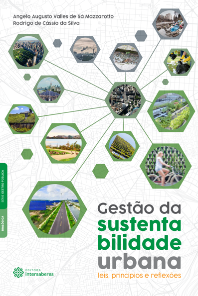 Gestão da sustentabilidade urbana: leis, princípios e reflexões